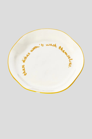 Maegen Statement Plate 'These dishes wont wash themselves'