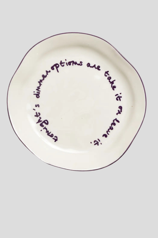 Maegen Statement Plate - 'Tonight's dinner options are  take it or leave it'