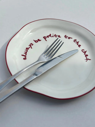 Maegen Statement Plate 'Always be polite to the Chef'