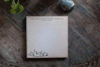 My Dog Can Have a Better Life Notepad